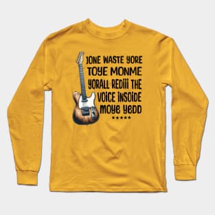 Jone Waste Yore Toye Monme Long Sleeve T-Shirt